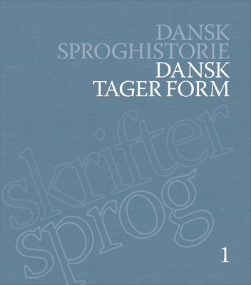 Dansk Sproghistorie 1-6, bd. 1