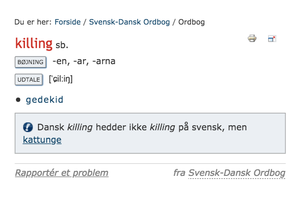 Et gedekid hedder 'killing' og sådan er det (næsten) hele vejen igennem …