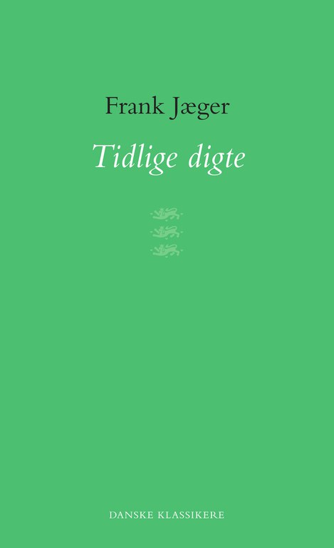 Frank Jæger: Tidlige digte