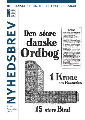 Nyhedsbrev nr. 8,  september 2018: 100 år med Ordbog over det danske Sprog