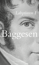 Jens Baggesen: Labyrinten 1 - forside